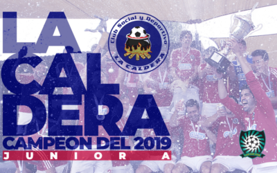 Especial La Caldera Campeón del 2019 en Junior A