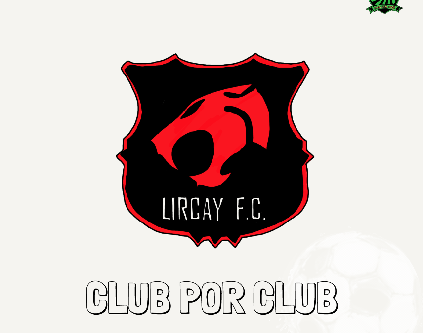 «Club por Club: Lircay»